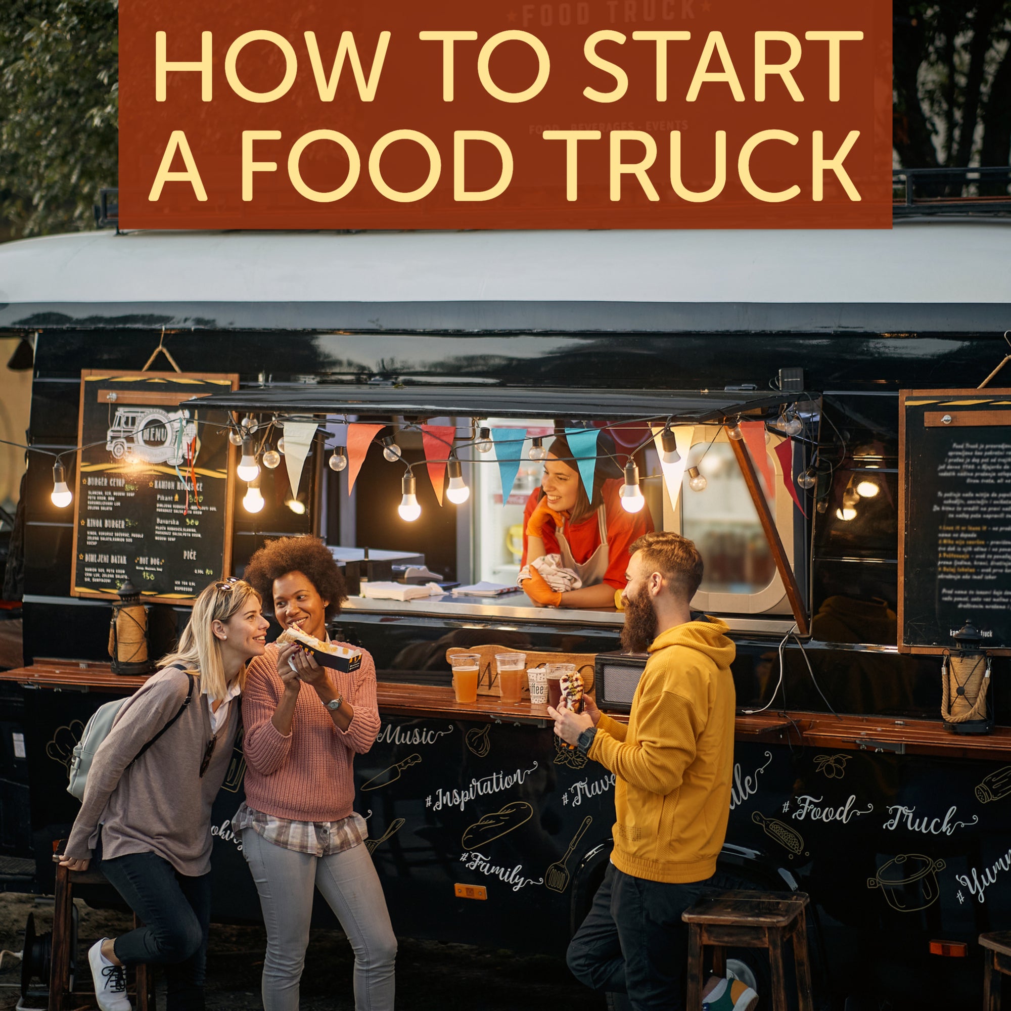 How To Start A Food Truck