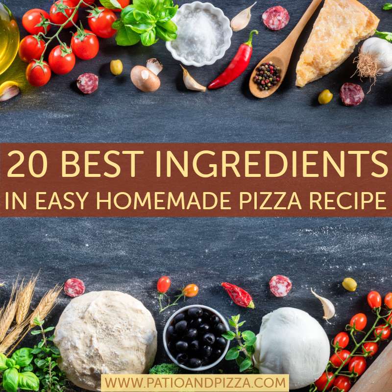 20 Best Ingredients In Easy Homemade Pizza Recipe