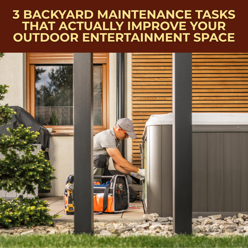 3 Backyard Maintenance Tasks 