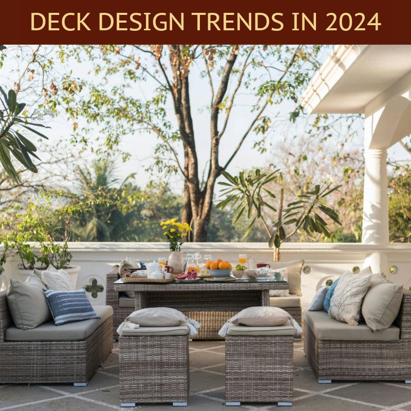 Deck Design Trends in 2024 - Patio & Pizza Outdoor Furnishings