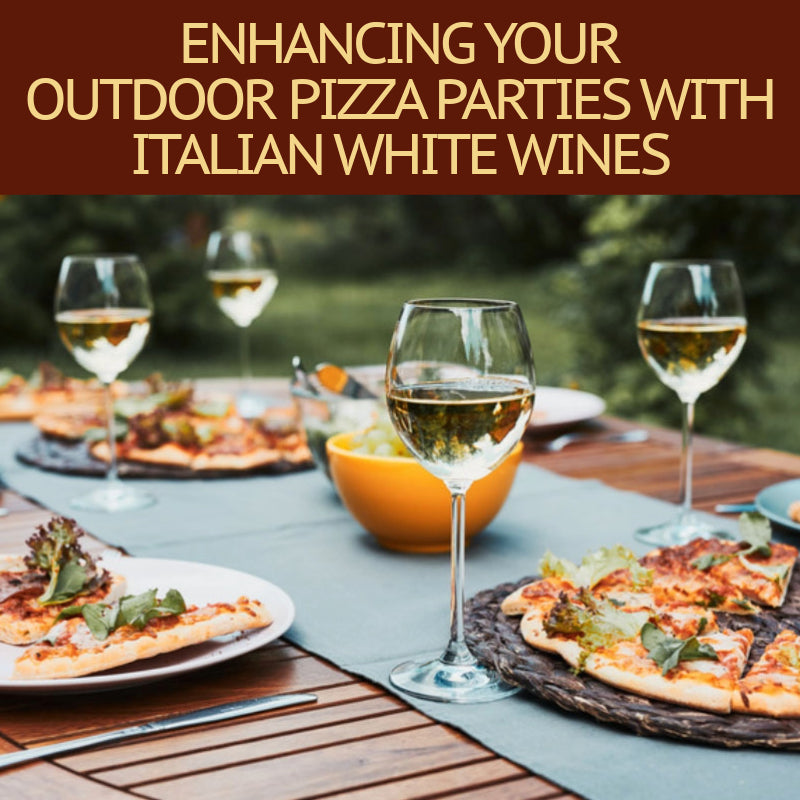 Outdoor Pizza Parties with Italian White Wines