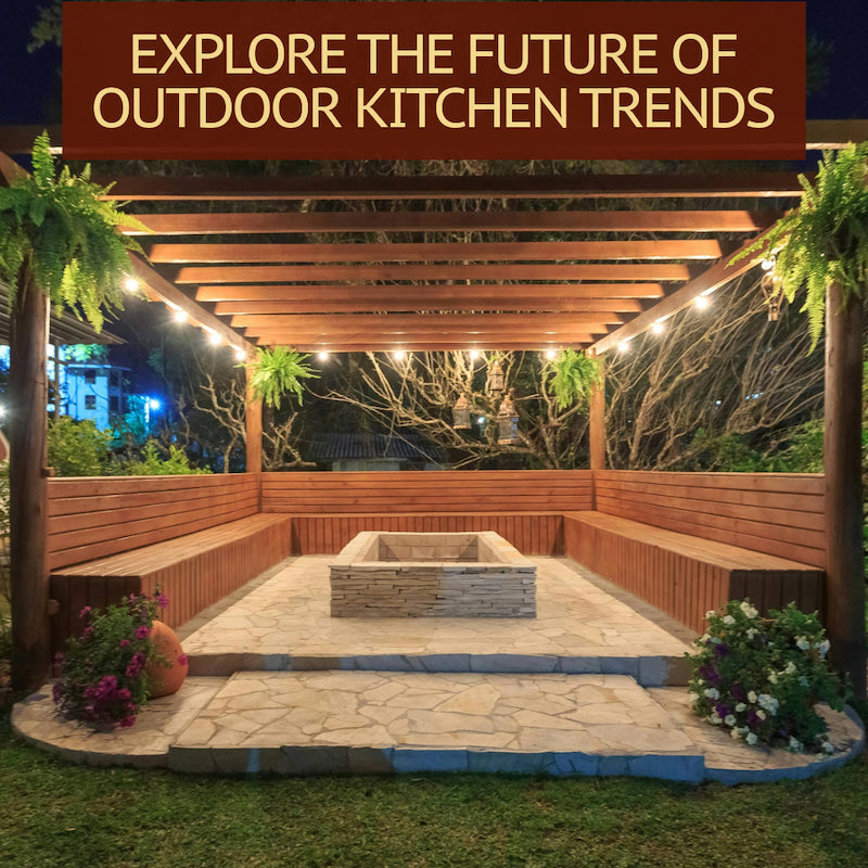 The Future of Outdoor Kitchen Trends