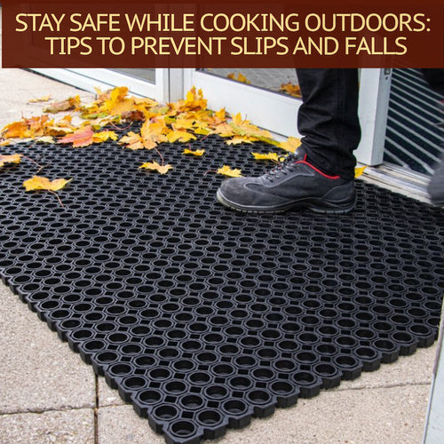 Stay Safe While Cooking Outdoors: Tips to Prevent Slips and Falls