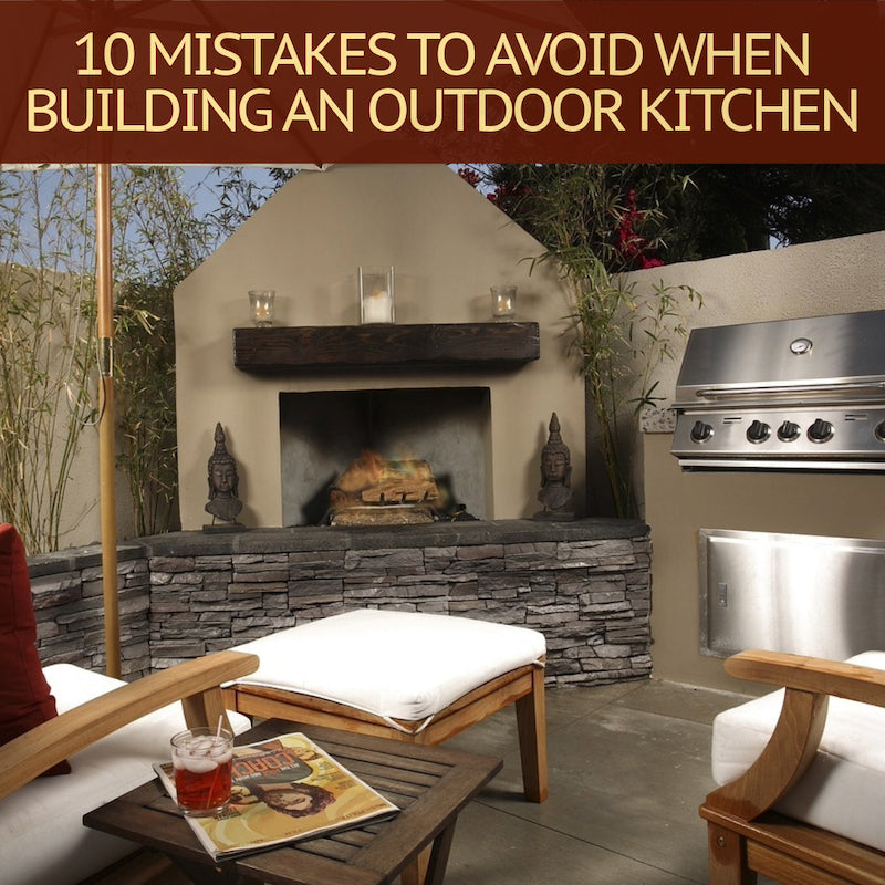 10 Mistakes to Avoid when Building an Outdoor Kitchen